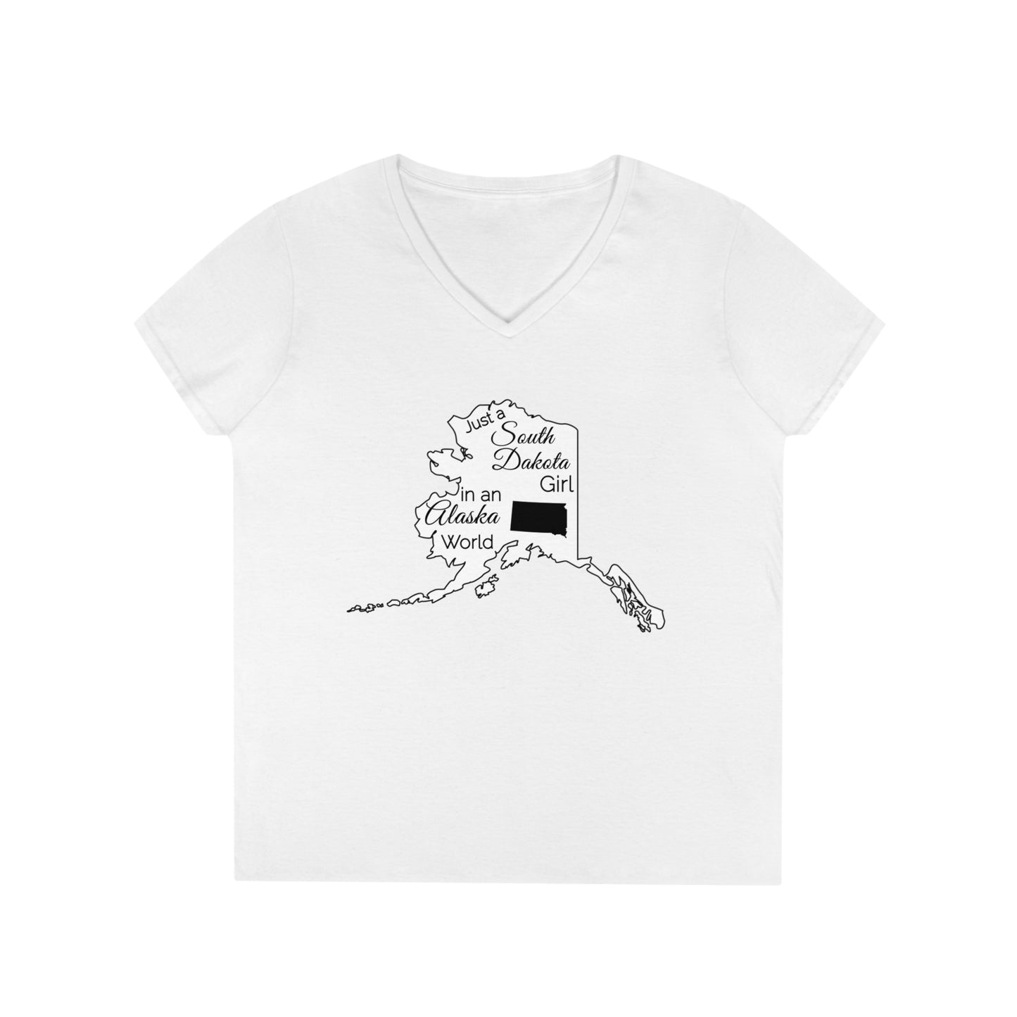 Just a South Dakota Girl in an Alaska World Ladies' V-Neck T-Shirt