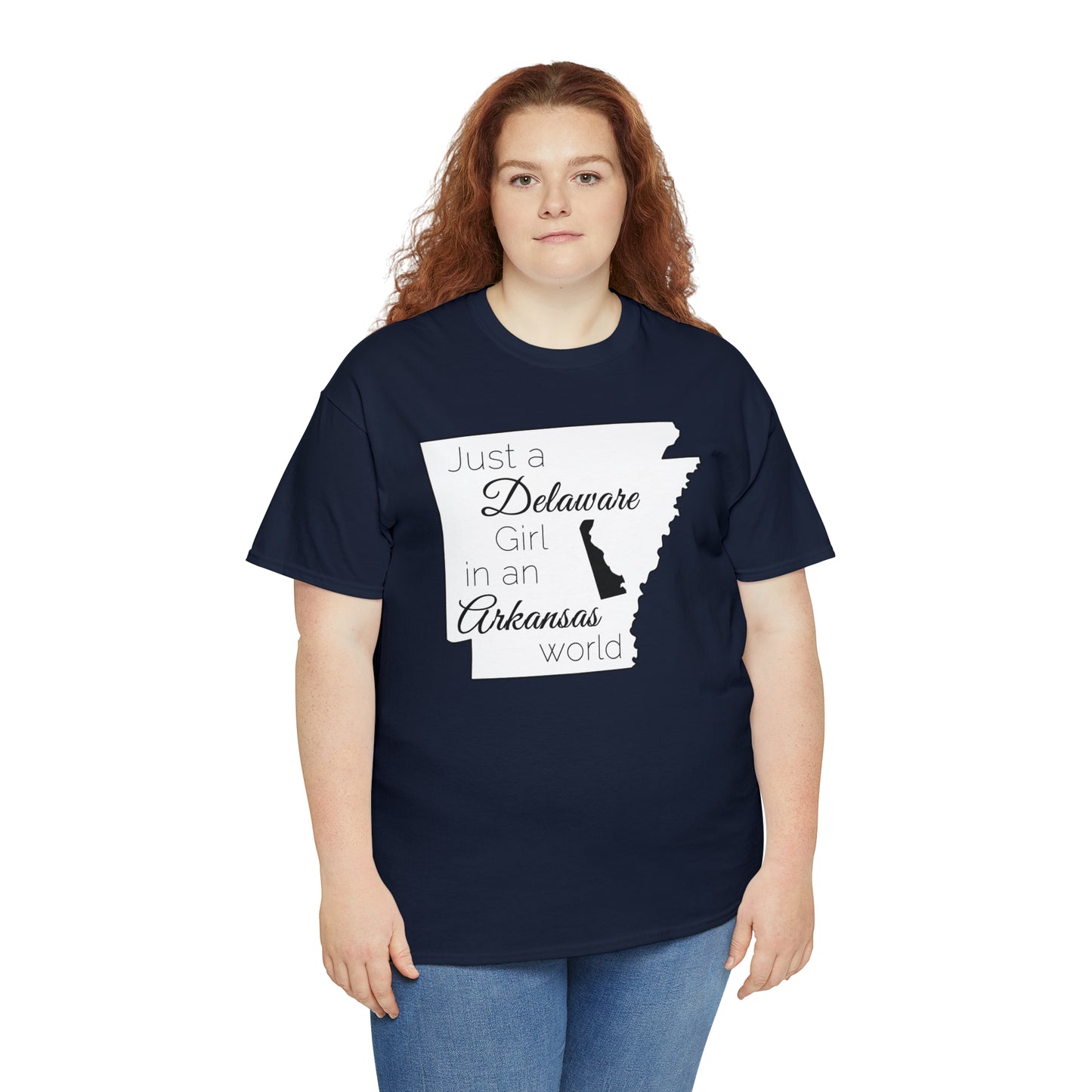 Just a Delaware Girl in an Arkansas World Unisex Heavy Cotton Tee
