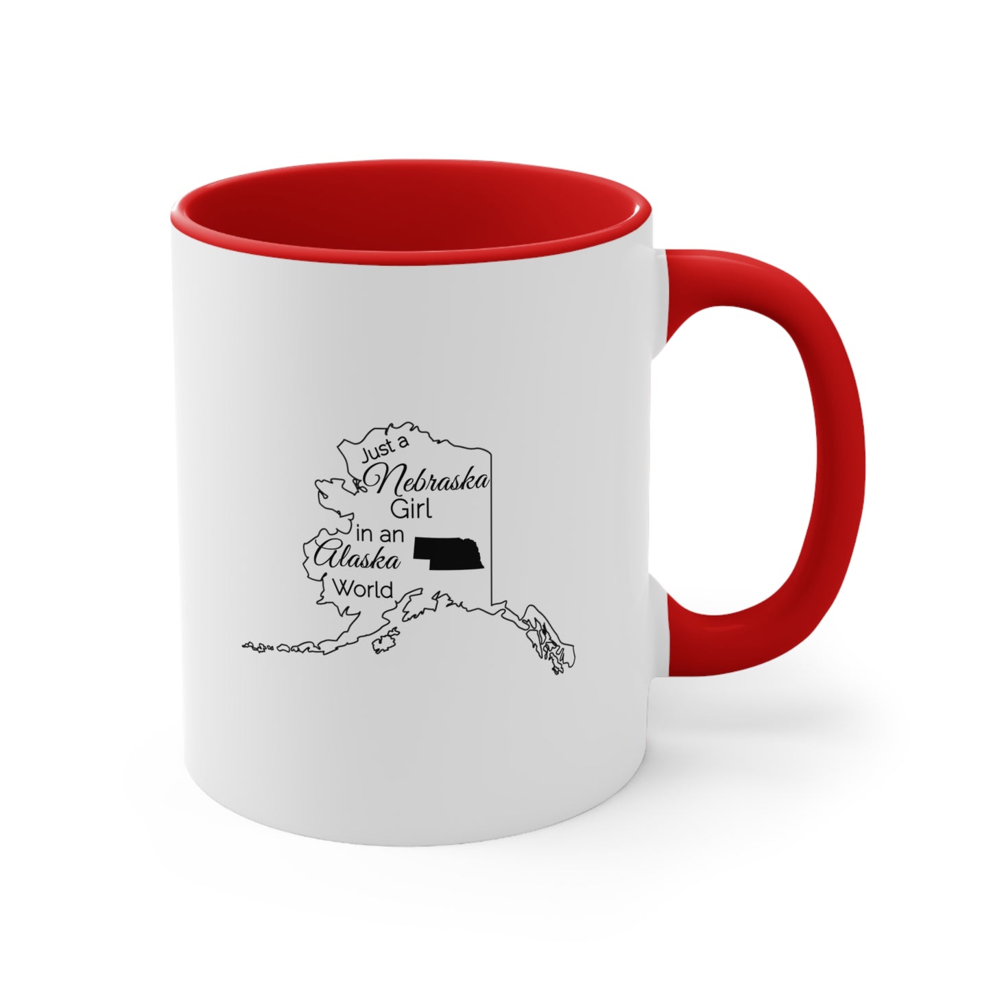 Just a Nebraska Girl in an Alabama World Accent Coffee Mug, 11oz