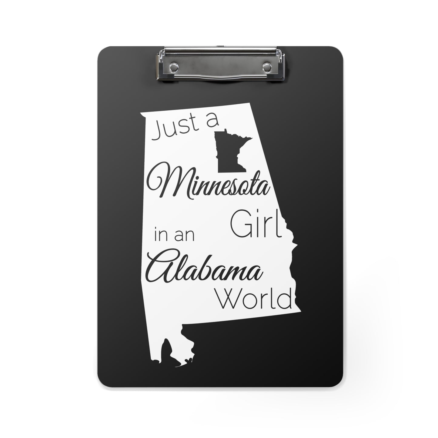 Just a Minnesota Girl in an Alabama World Clipboard