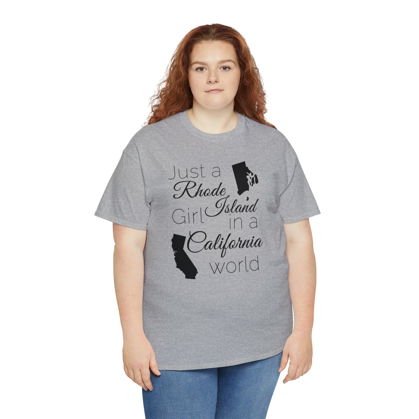 Just a Rhode Island Girl in a California World Unisex Heavy Cotton Tee