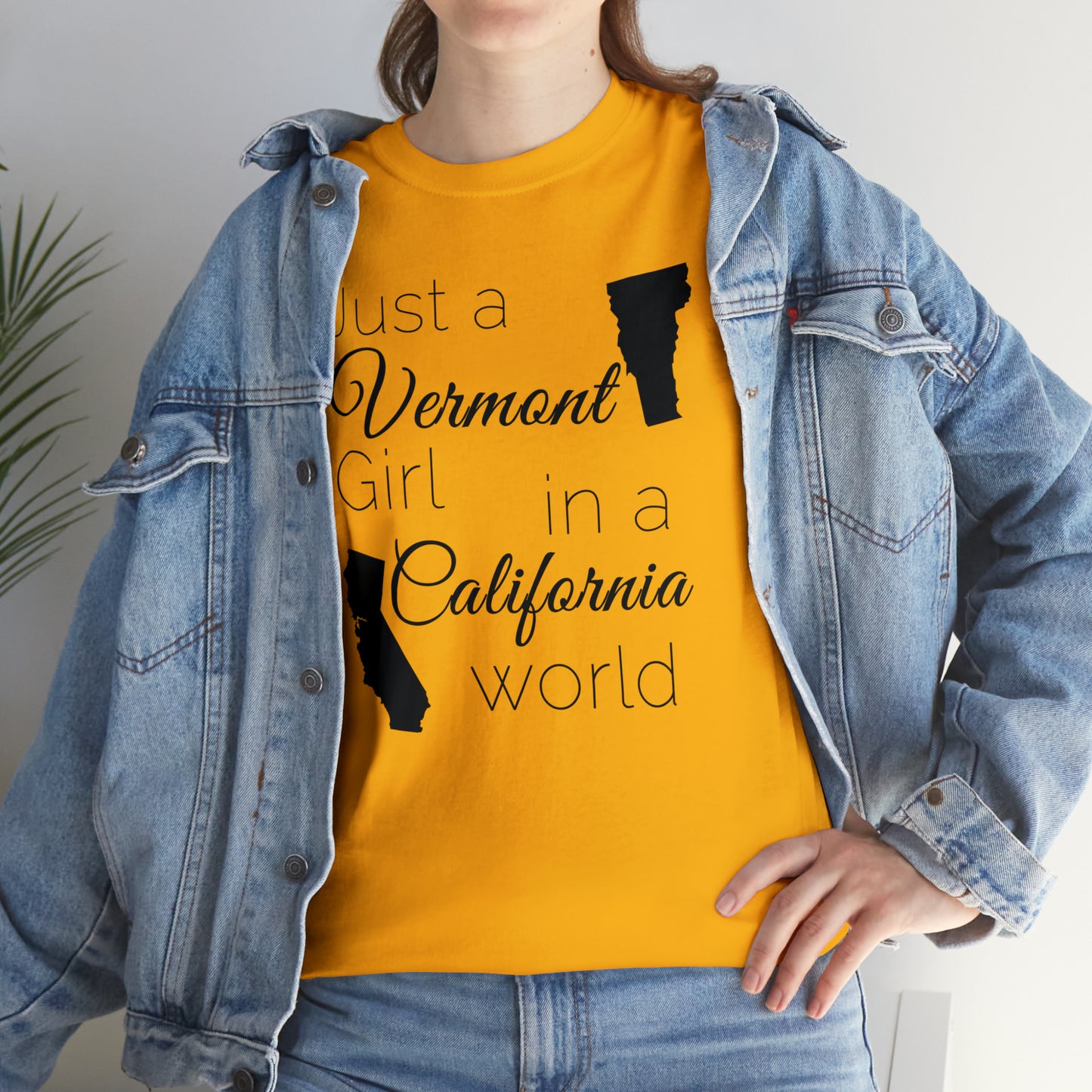 Just a Vermont Girl in a California World Unisex Heavy Cotton Tee