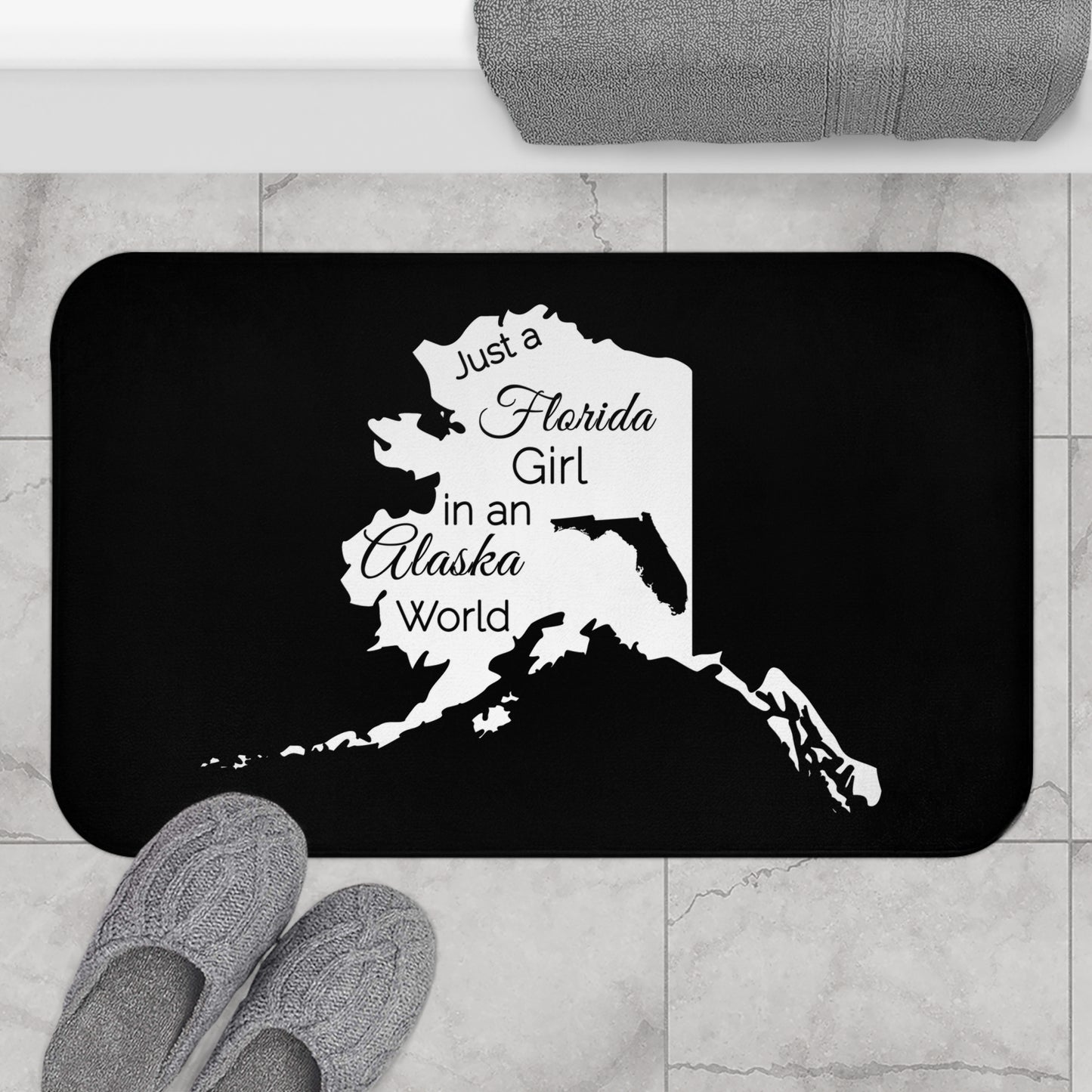 Just a Florida Girl in an Alaska World Bath Mat