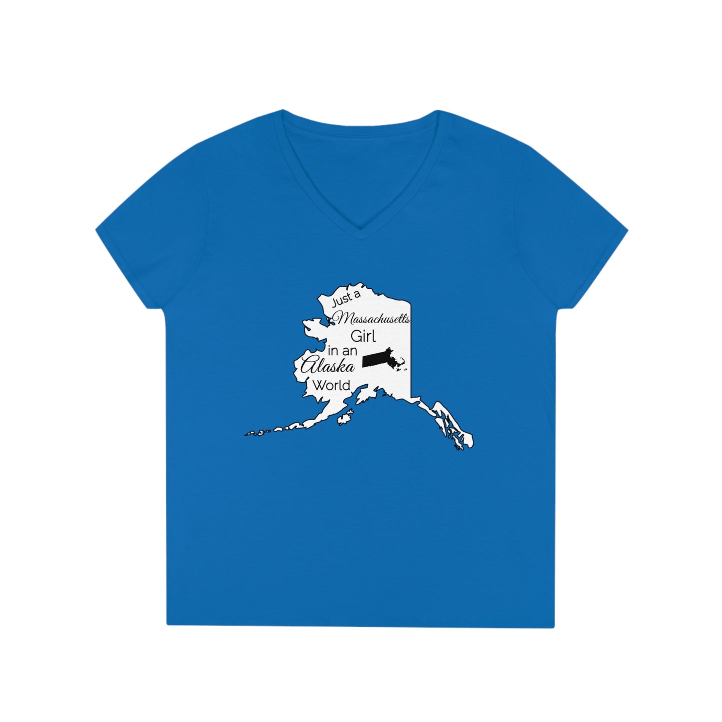 Just a Massachusetts Girl in an Alaska World Ladies' V-Neck T-Shirt