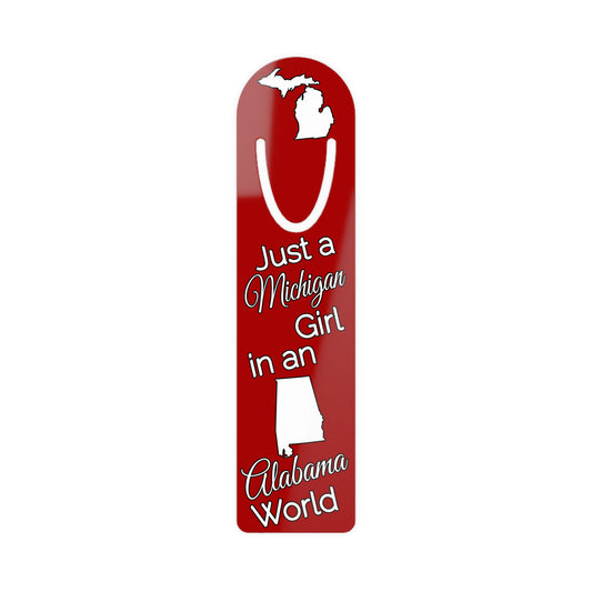 Just a Michigan Girl in an Alabama World Bookmark