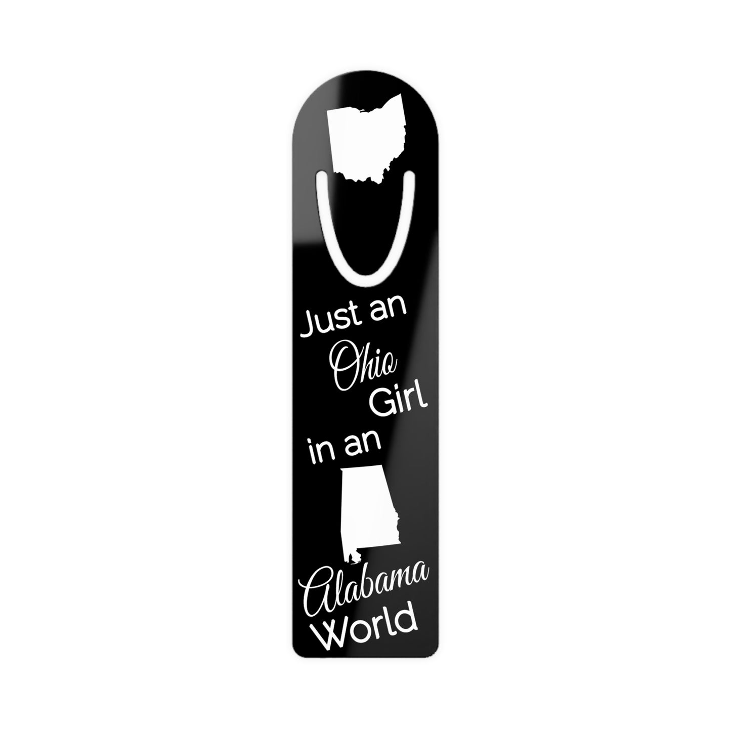 Just an Ohio Girl in an Alabama World Bookmark