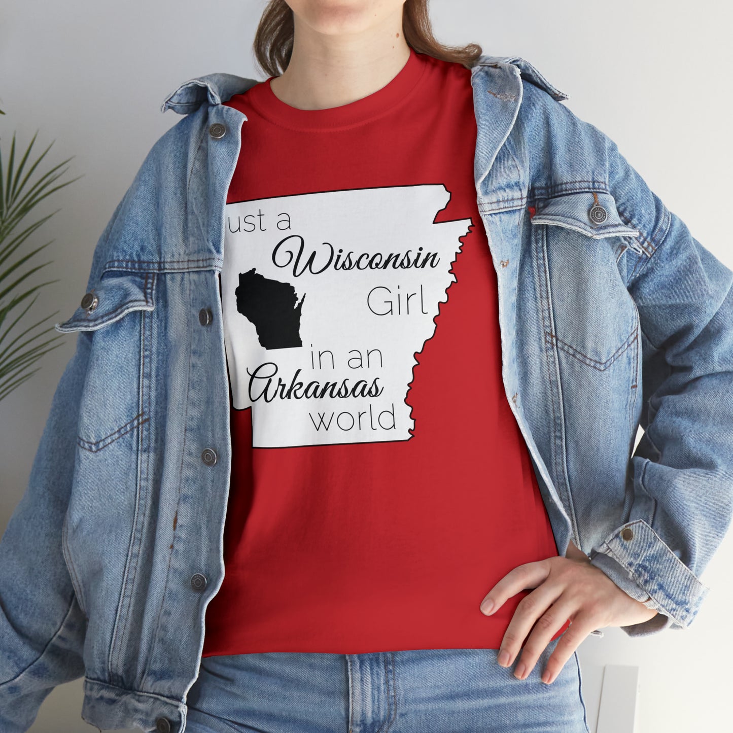 Just a Wisconsin Girl in an Arkansas World Unisex Heavy Cotton Tee