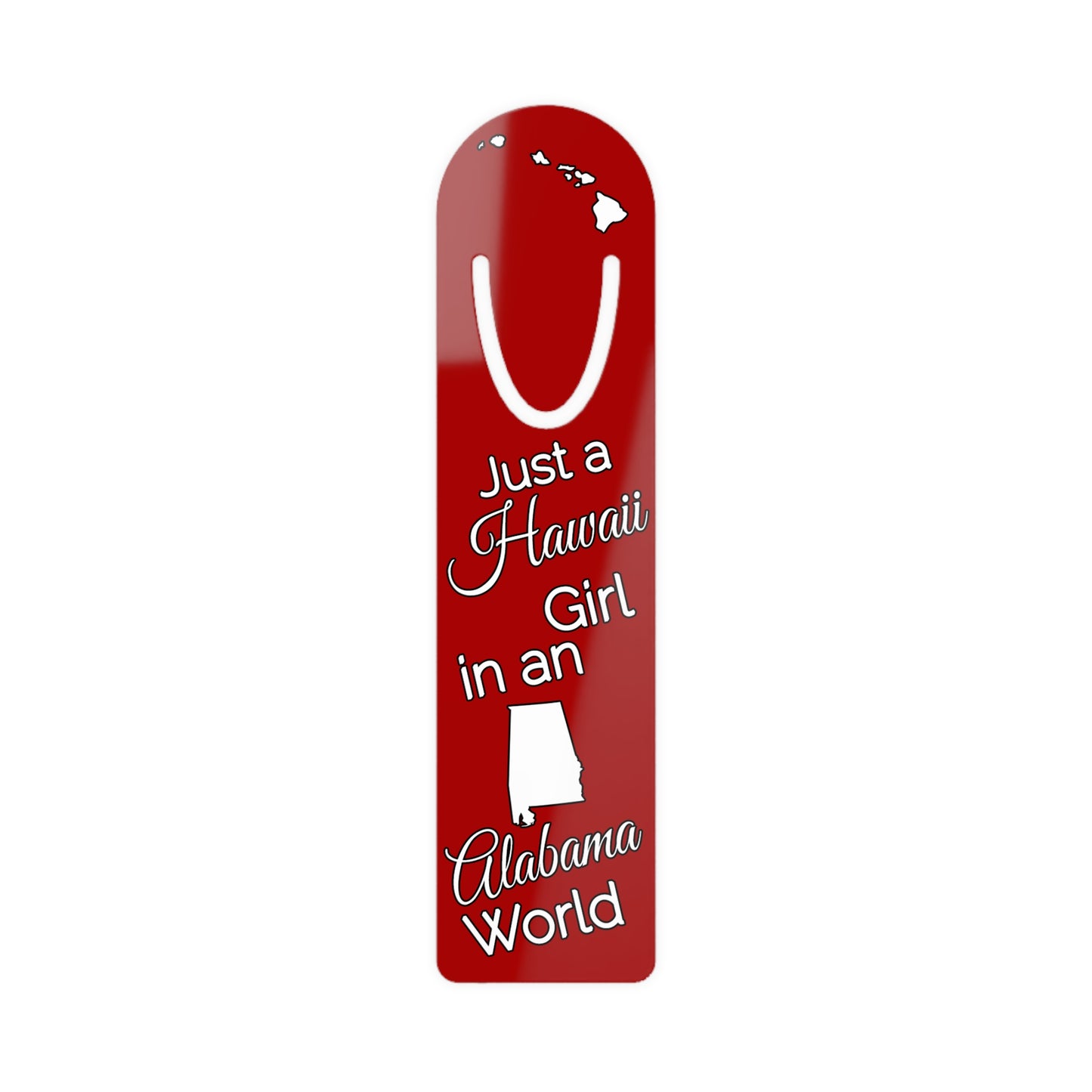 Just a Hawaii Girl in an Alabama World Bookmark