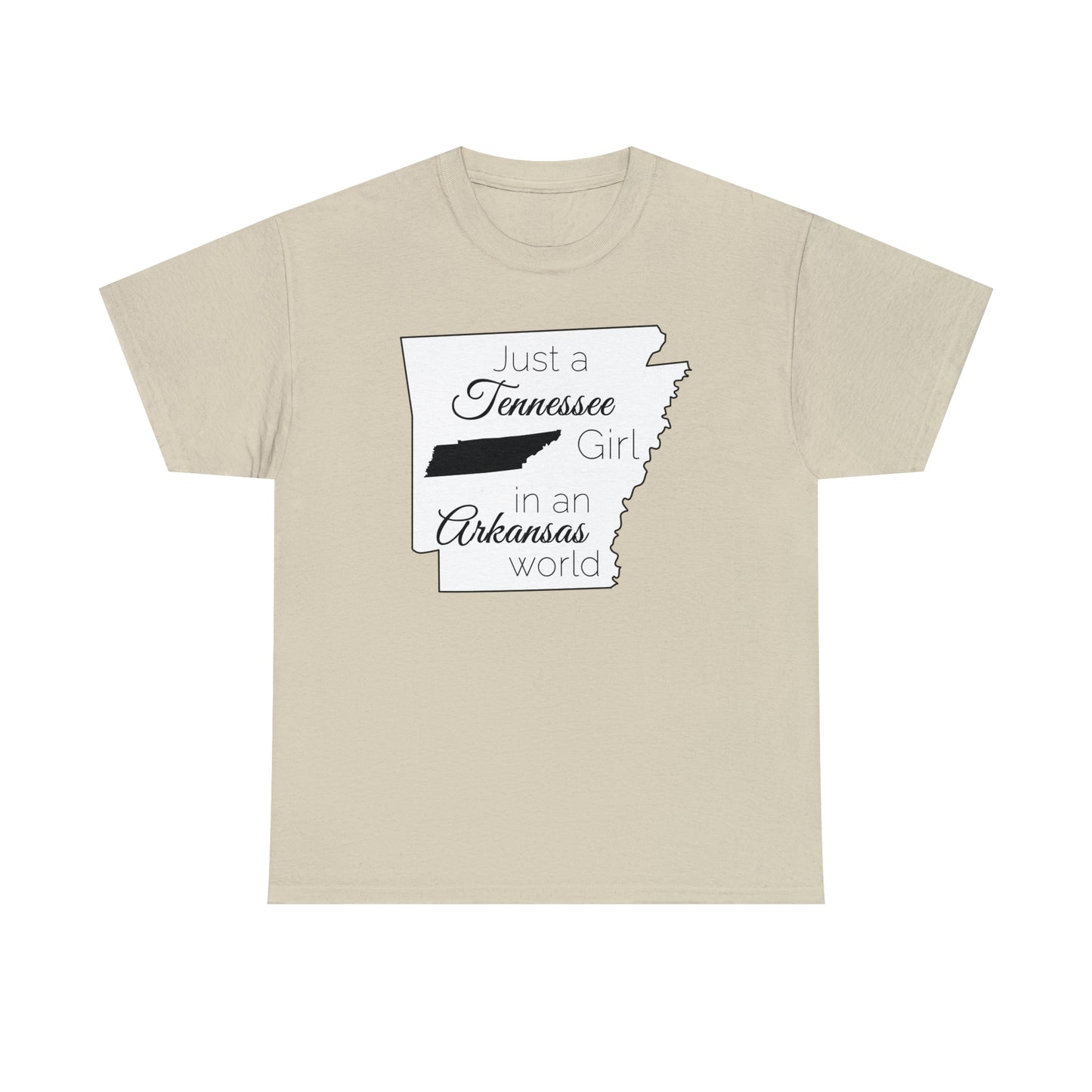 Just a Tennessee Girl in an Arkansas World Unisex Heavy Cotton Tee