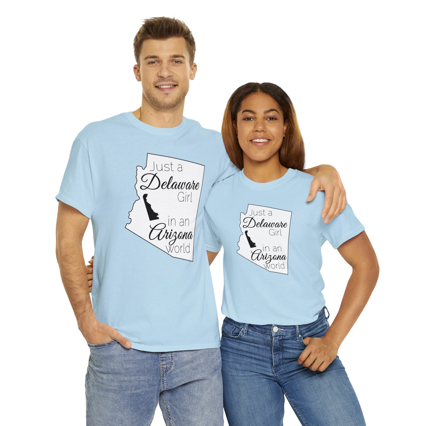 Just a Delaware Girl in an Arizona World Unisex Heavy Cotton Tee