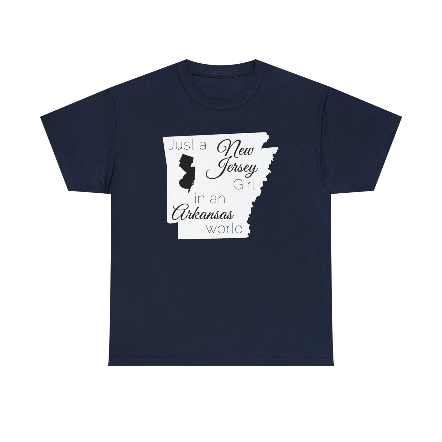 Just a New Jersey Girl in an Arkansas World Unisex Heavy Cotton Tee