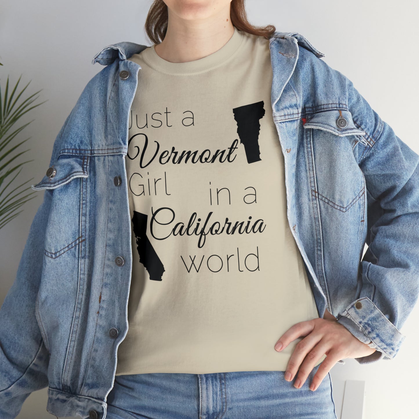 Just a Vermont Girl in a California World Unisex Heavy Cotton Tee