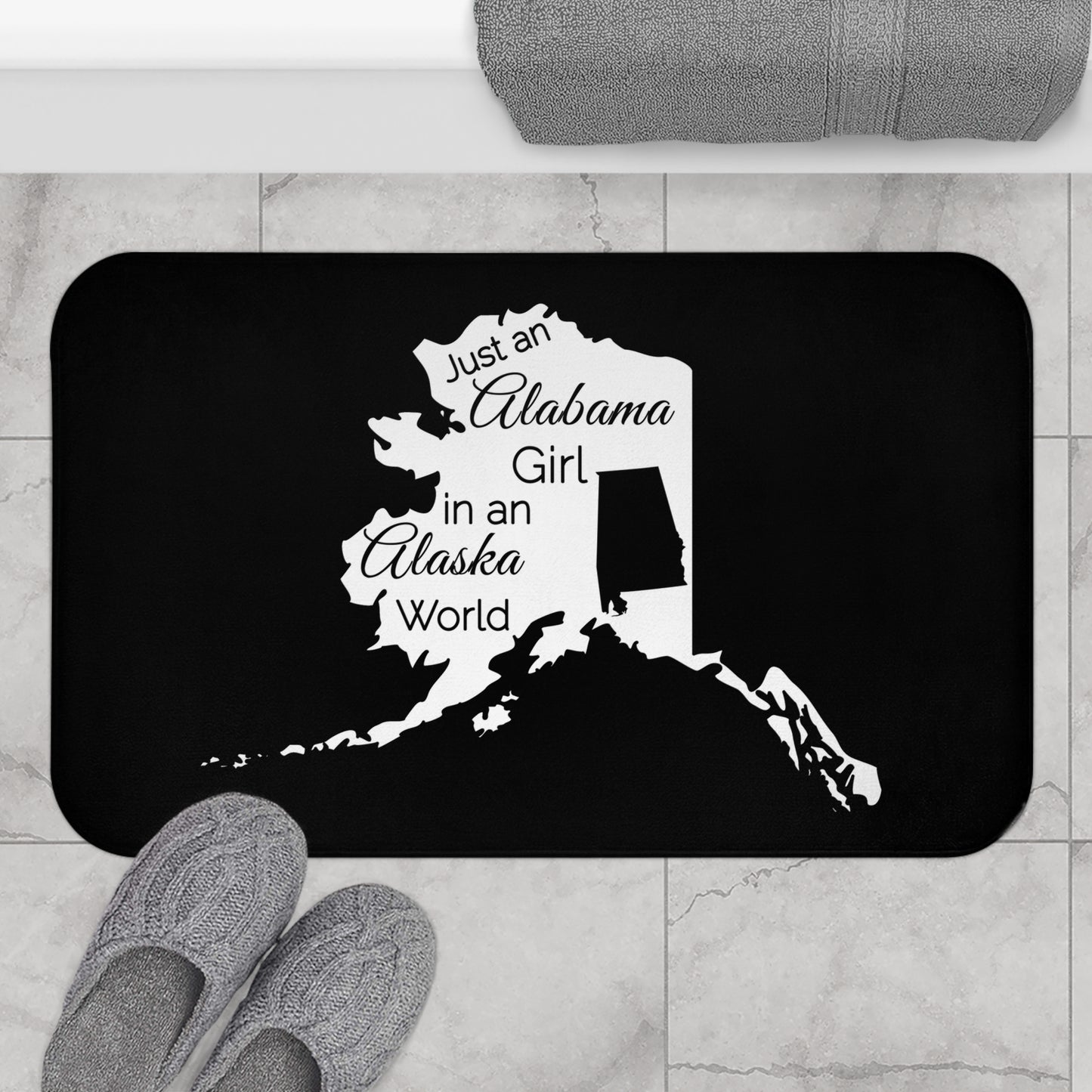 Just an Alabama Girl in an Alaska World Bath Mat