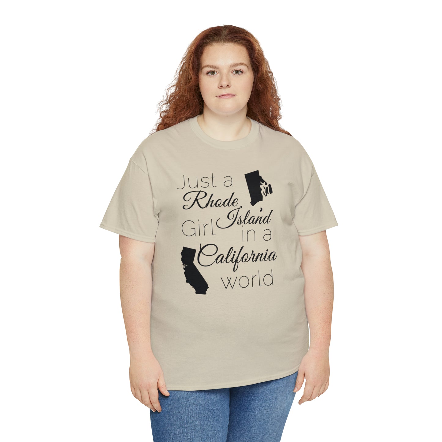 Just a Rhode Island Girl in a California World Unisex Heavy Cotton Tee