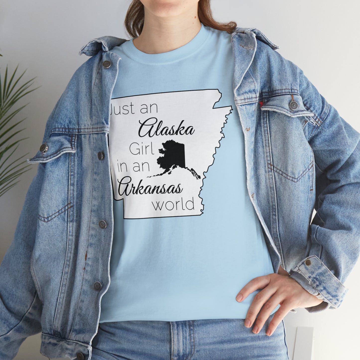 Just an Alaska Girl in an Arkansas World Unisex Heavy Cotton Tee