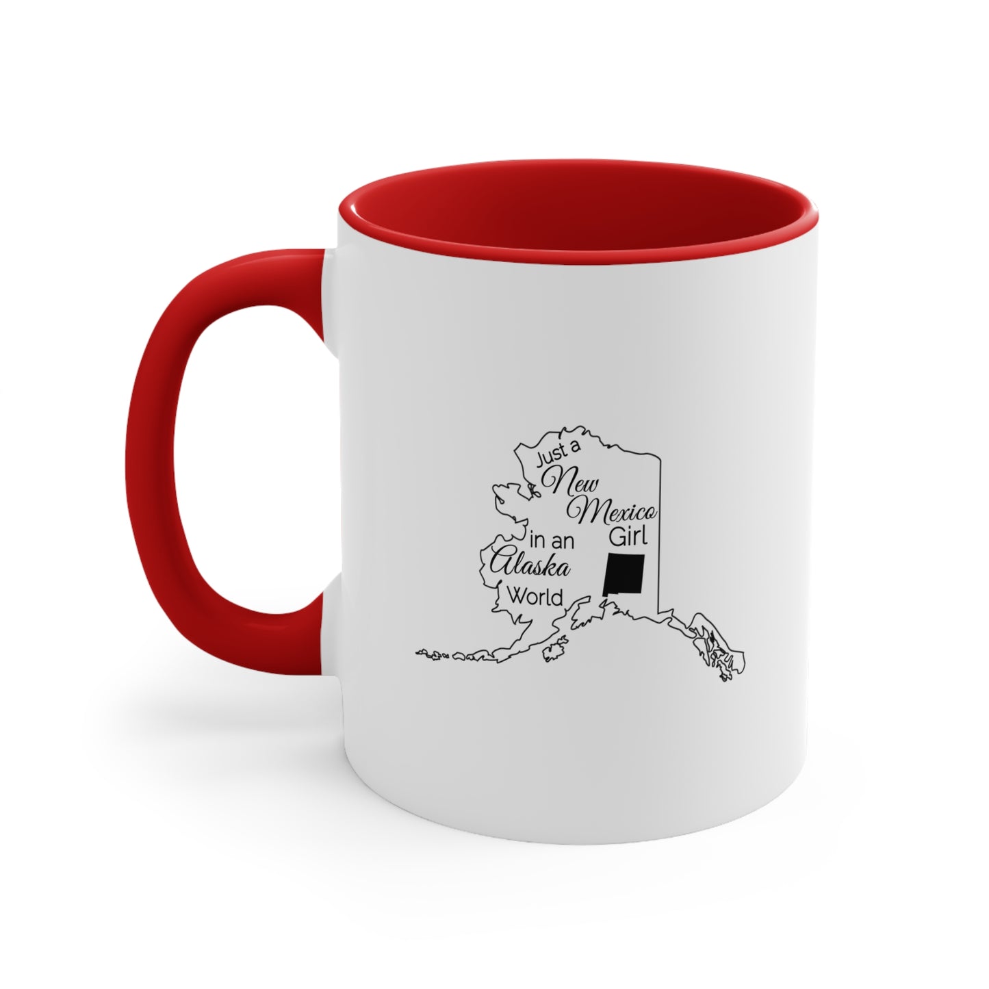 Just a New Mexico Girl in an Alabama World Accent Coffee Mug, 11oz