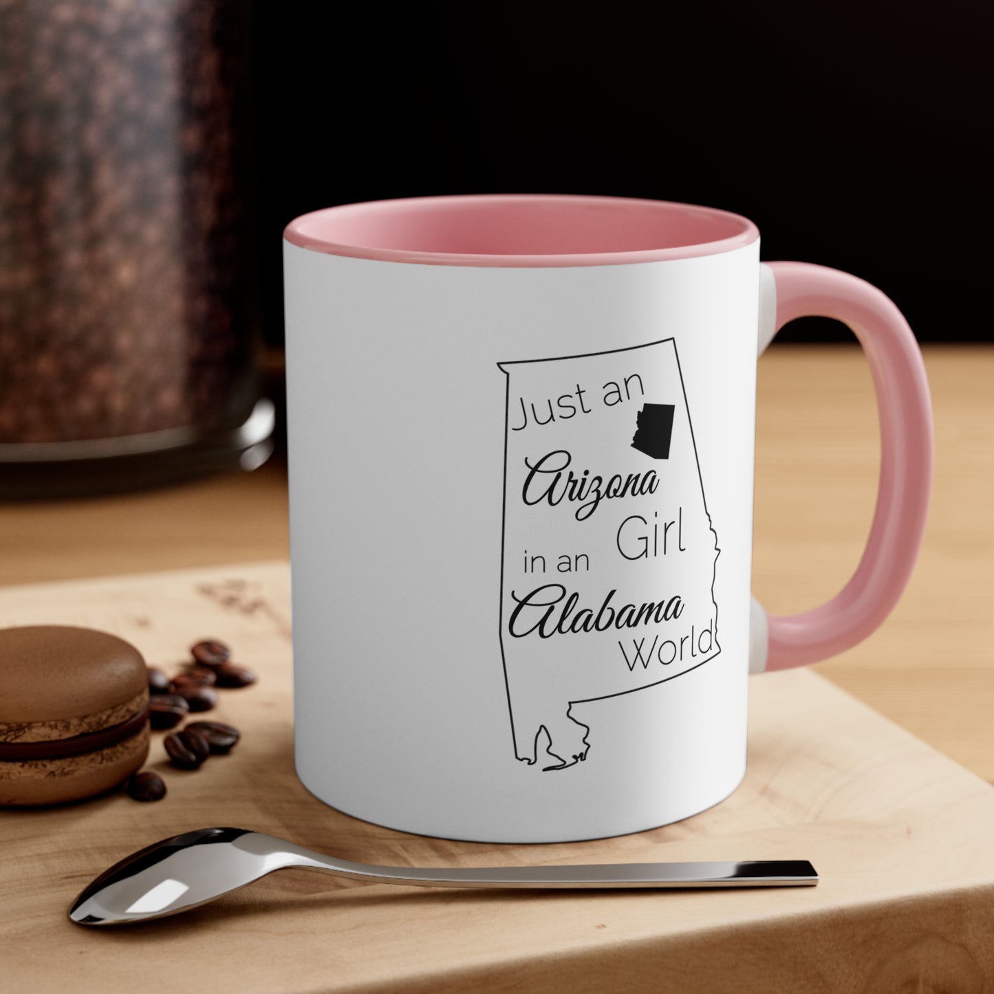 Just an Arizona Girl in an Alabama World Accent Coffee Mug, 11oz
