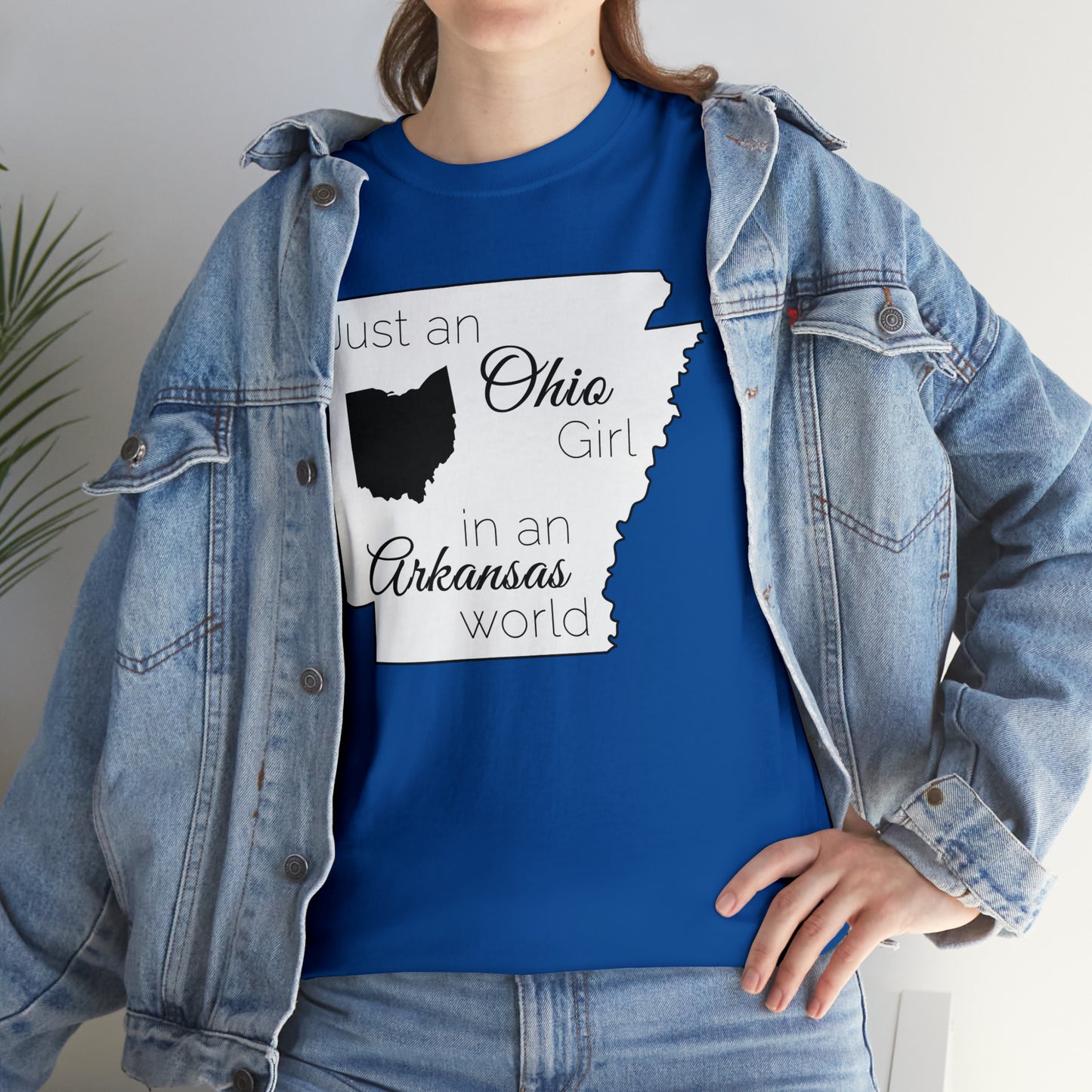 Just an Ohio Girl in an Arkansas World Unisex Heavy Cotton Tee