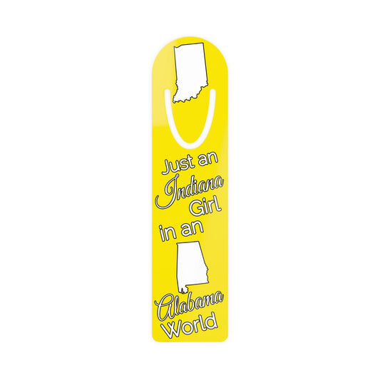 Just an Indiana Girl in an Alabama World Bookmark
