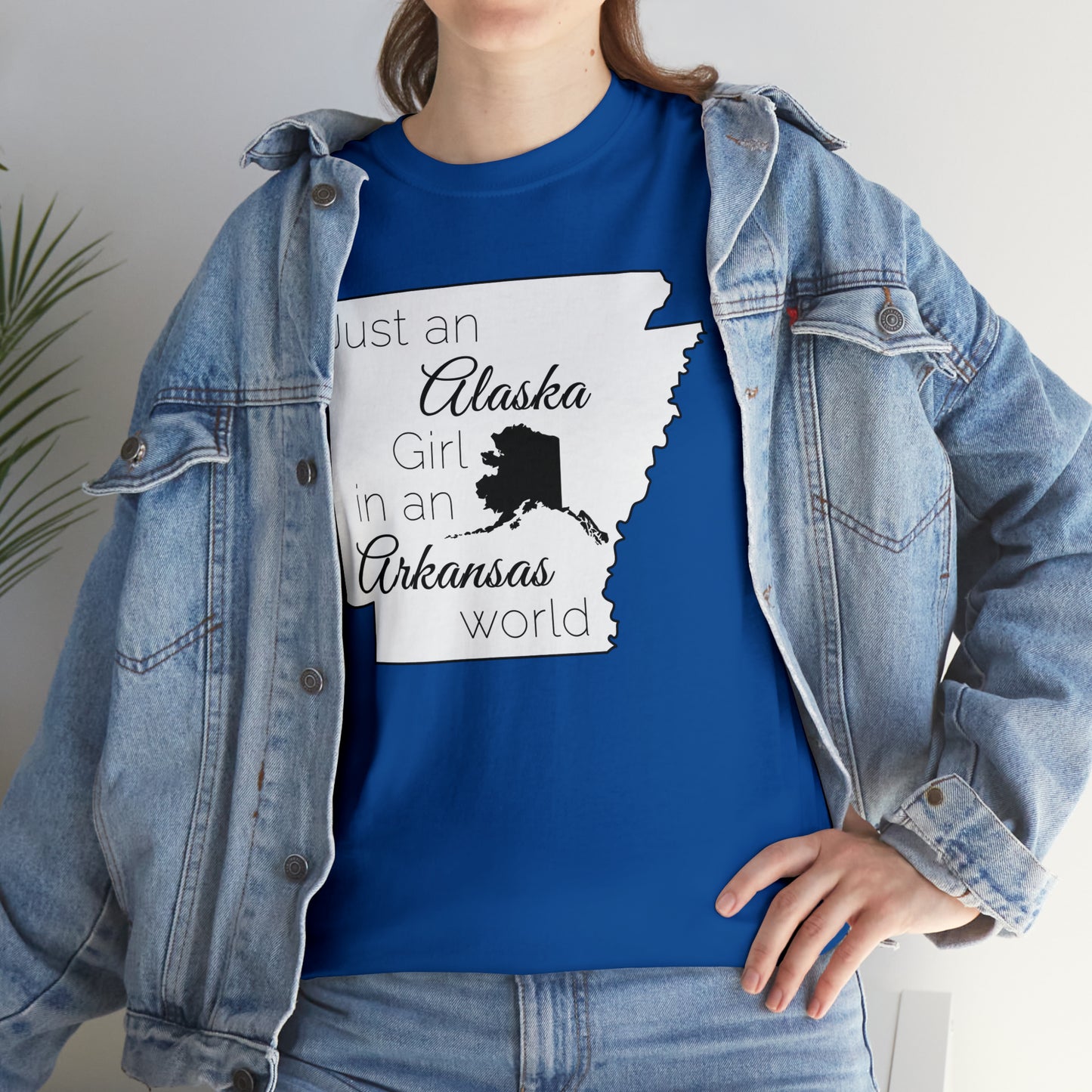 Just an Alaska Girl in an Arkansas World Unisex Heavy Cotton Tee