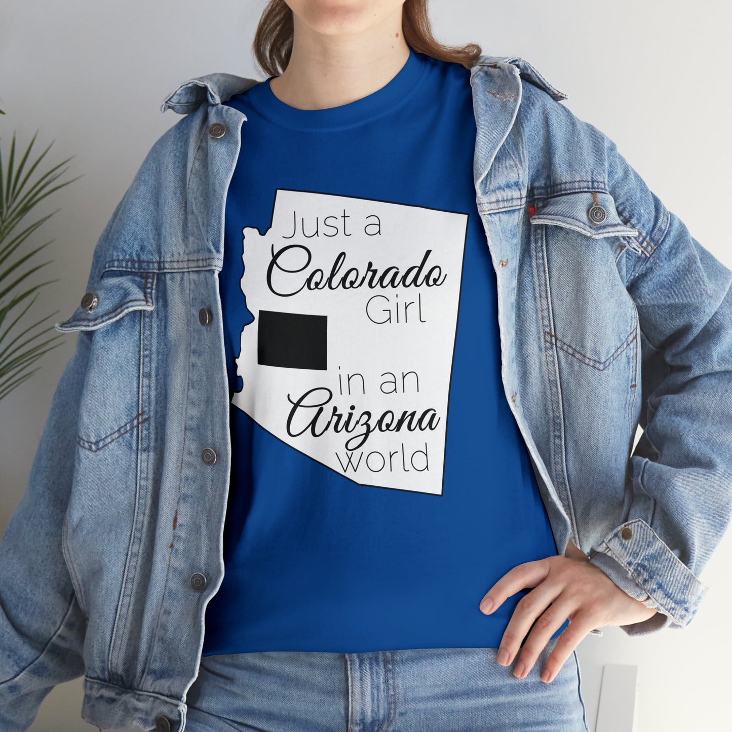 Just a Colorado Girl in an Arizona World Unisex Heavy Cotton Tee
