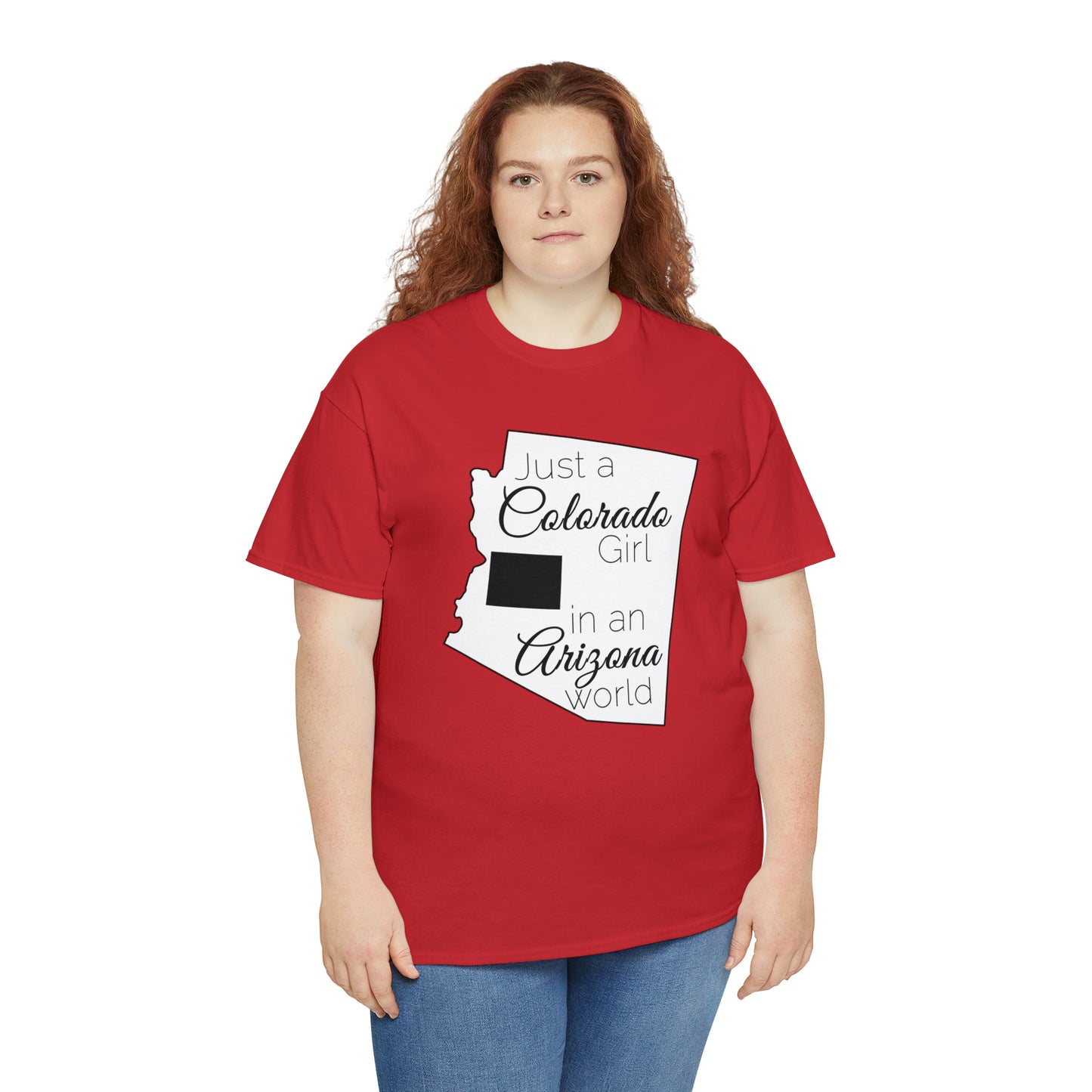 Just a Colorado Girl in an Arizona World Unisex Heavy Cotton Tee