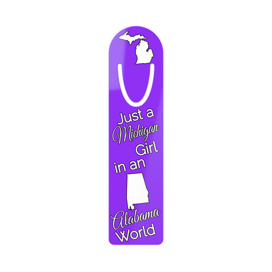 Just a Michigan Girl in an Alabama World Bookmark