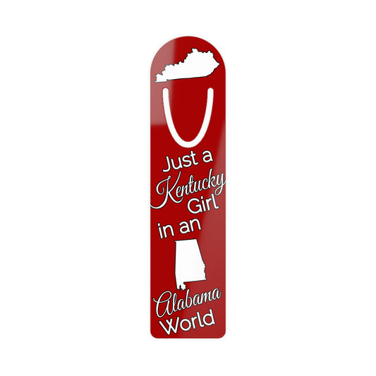 Just a Kentucky Girl in an Alabama World Bookmark