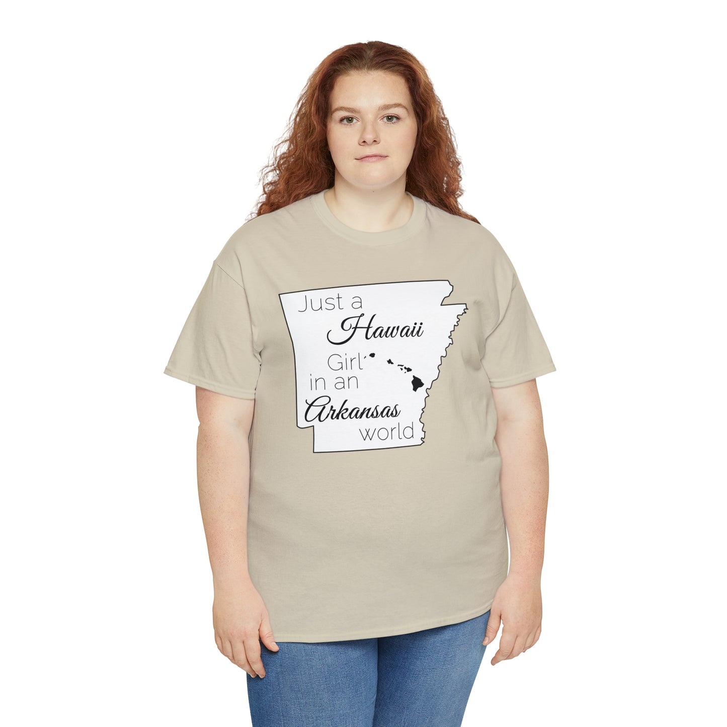 Just a Hawaii Girl in an Arkansas World Unisex Heavy Cotton Tee
