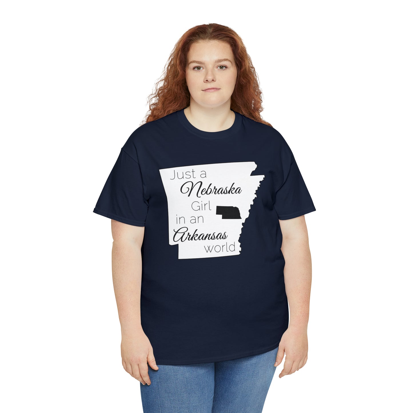 Just a Nebraska Girl in an Arkansas World Unisex Heavy Cotton Tee