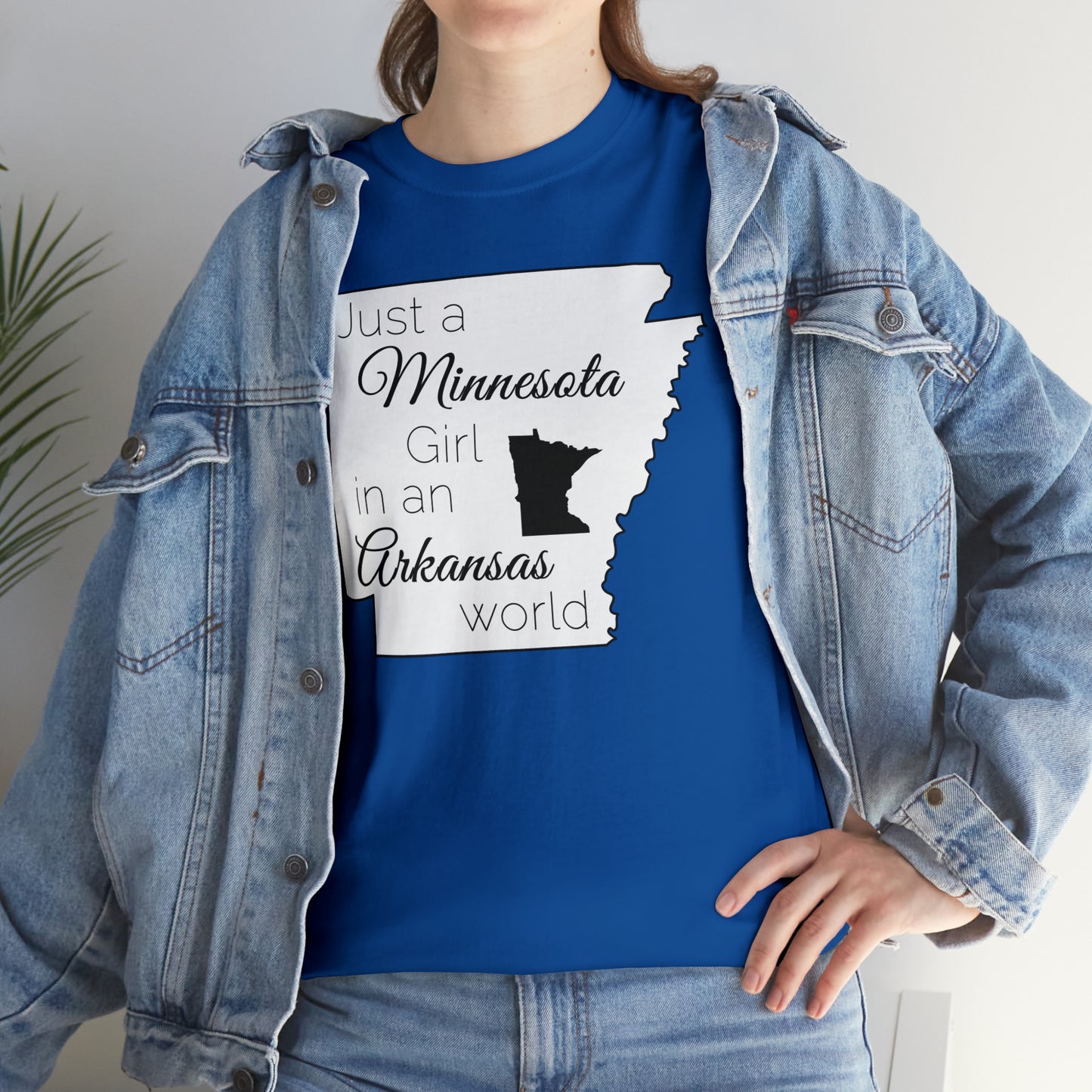 Just a Minnesota Girl in an Arkansas World Unisex Heavy Cotton Tee