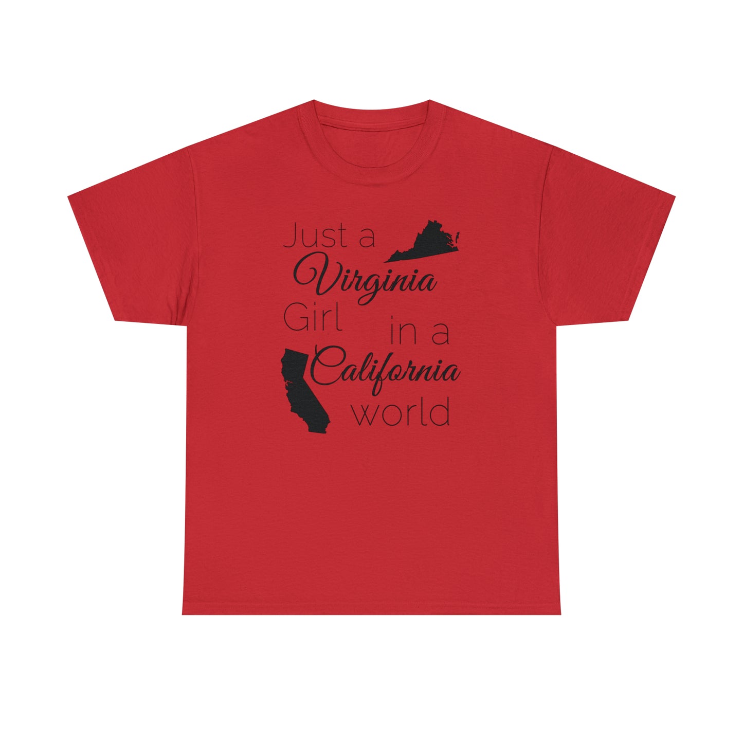 Just a Virginia Girl in a California World Unisex Heavy Cotton Tee