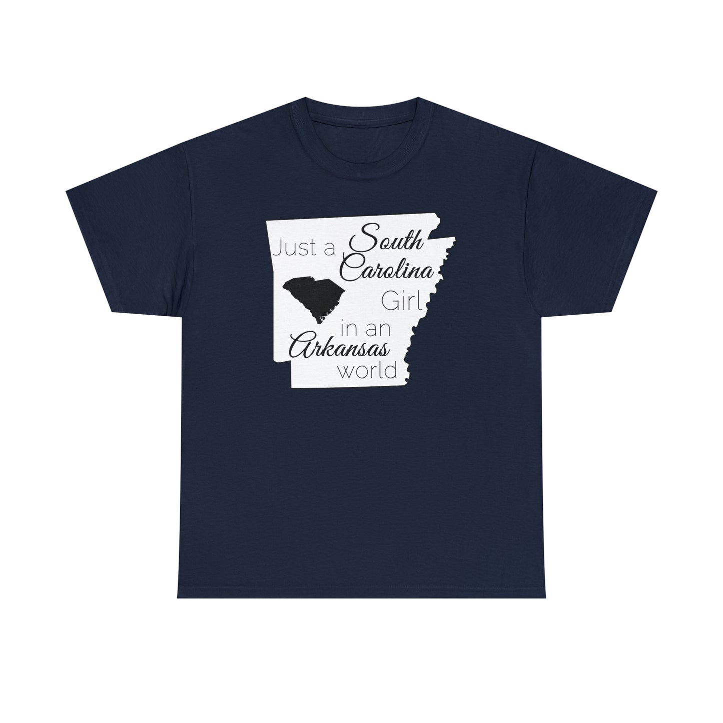 Just a South Carolina Girl in an Arkansas World Unisex Heavy Cotton Tee