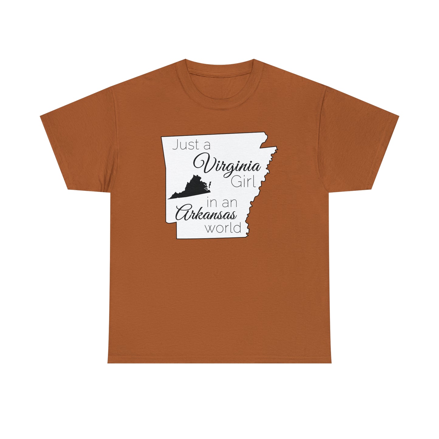 Just a Virginia Girl in an Arkansas World Unisex Heavy Cotton Tee