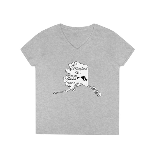 Just a Maryland Girl in an Alaska World Ladies' V-Neck T-Shirt