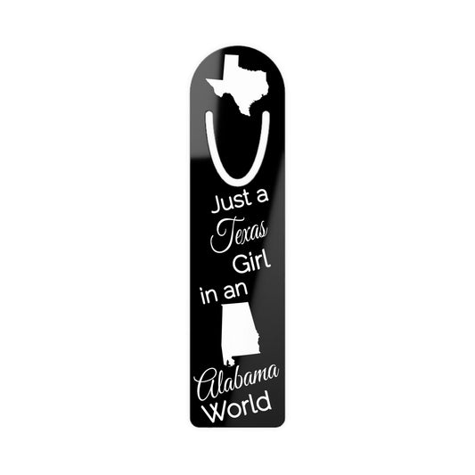 Just a Texas Girl in an Alabama World Bookmark