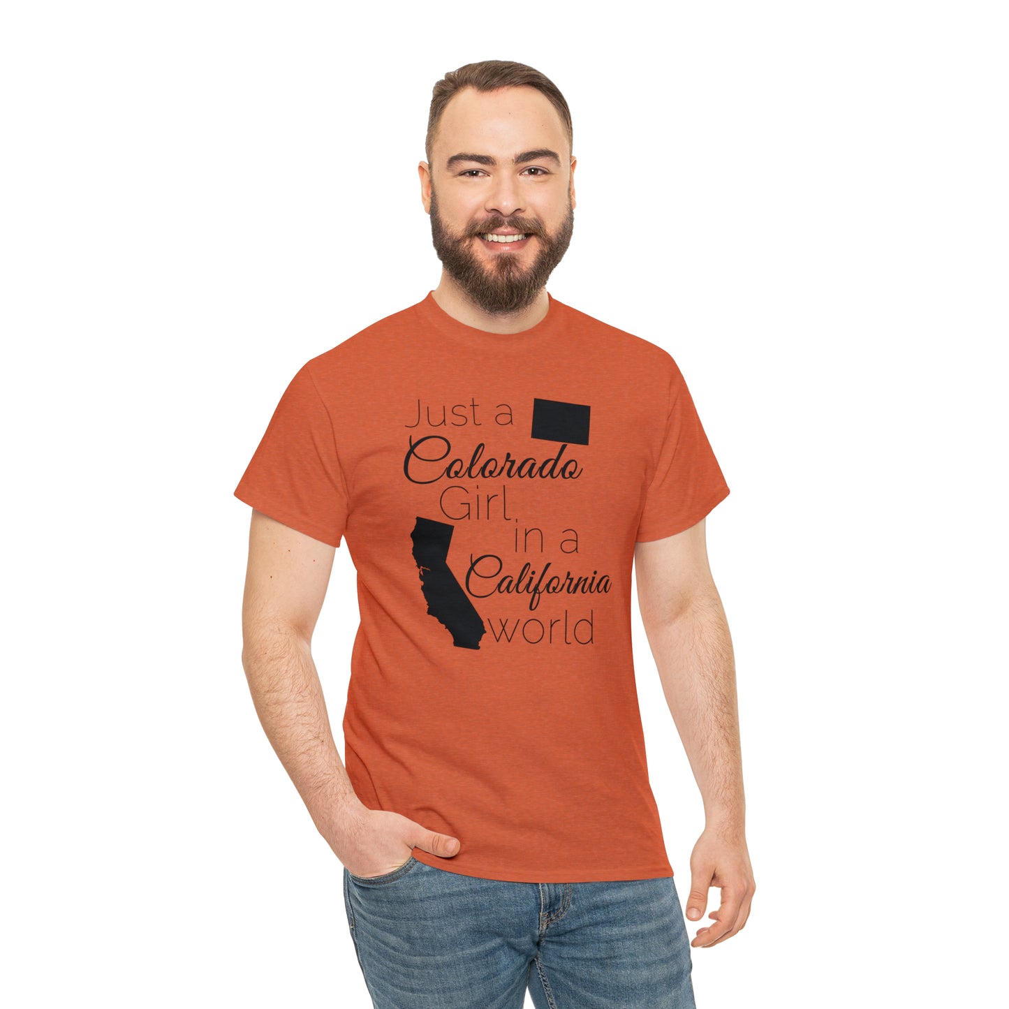 Just a Colorado Girl in a California World Unisex Heavy Cotton Tee