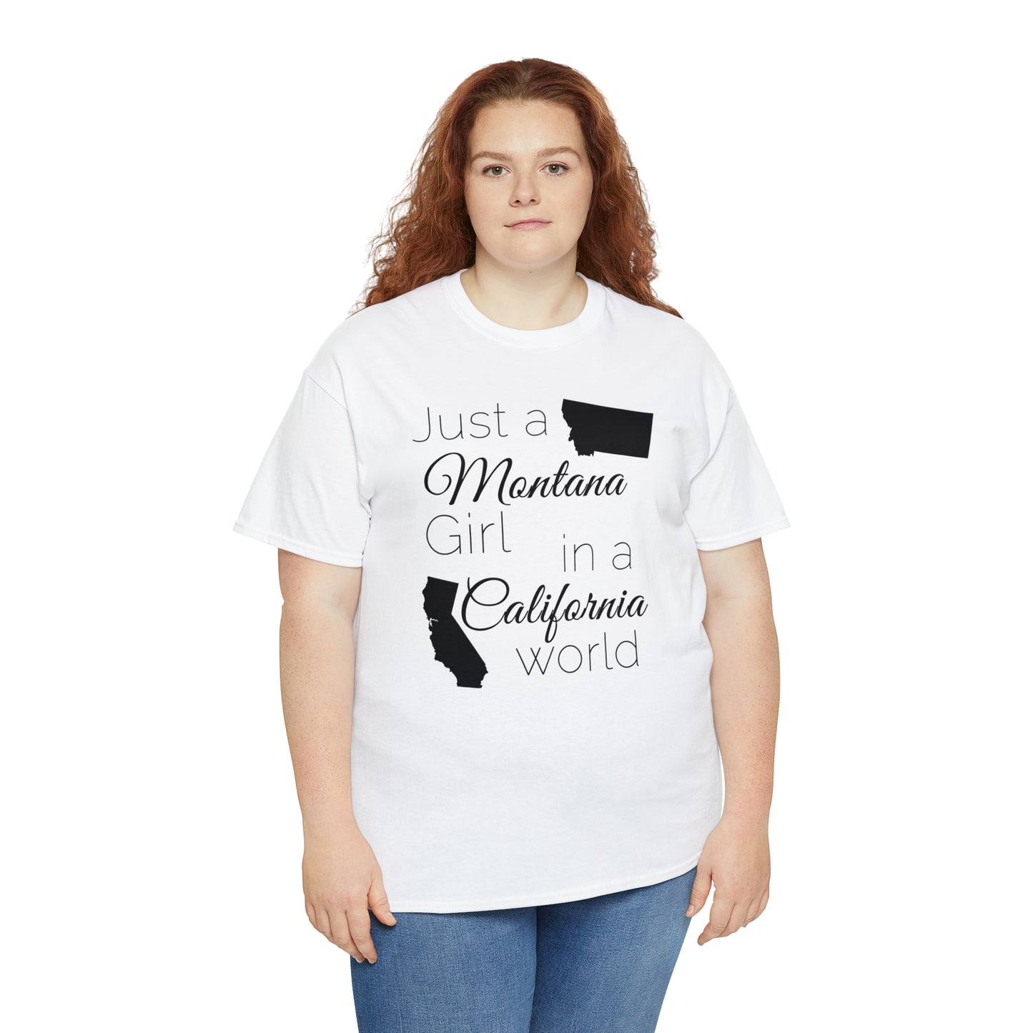 Just a Montana Girl in a California World Unisex Heavy Cotton Tee