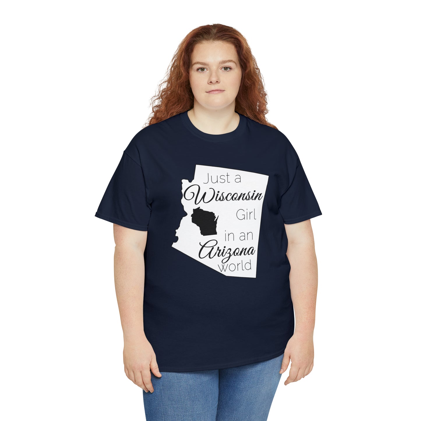 Just a Wisconsin Girl in an Arizona World Unisex Heavy Cotton Tee