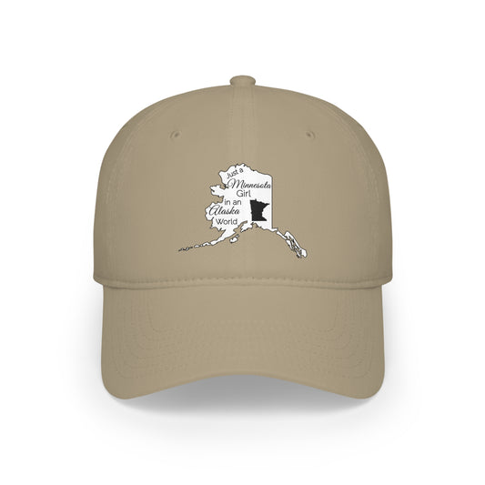 Just a Minnesota Girl in an Alaska World Low Profile Baseball Cap
