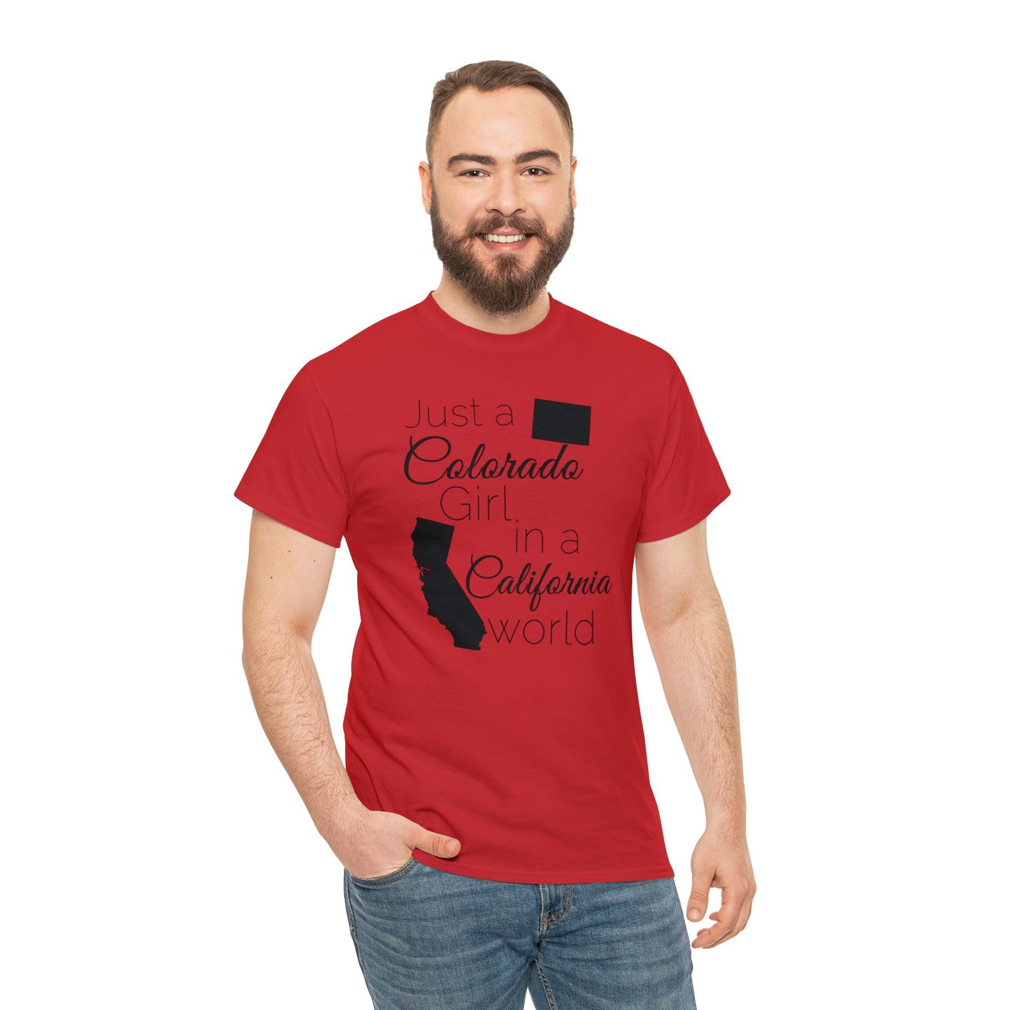 Just a Colorado Girl in a California World Unisex Heavy Cotton Tee