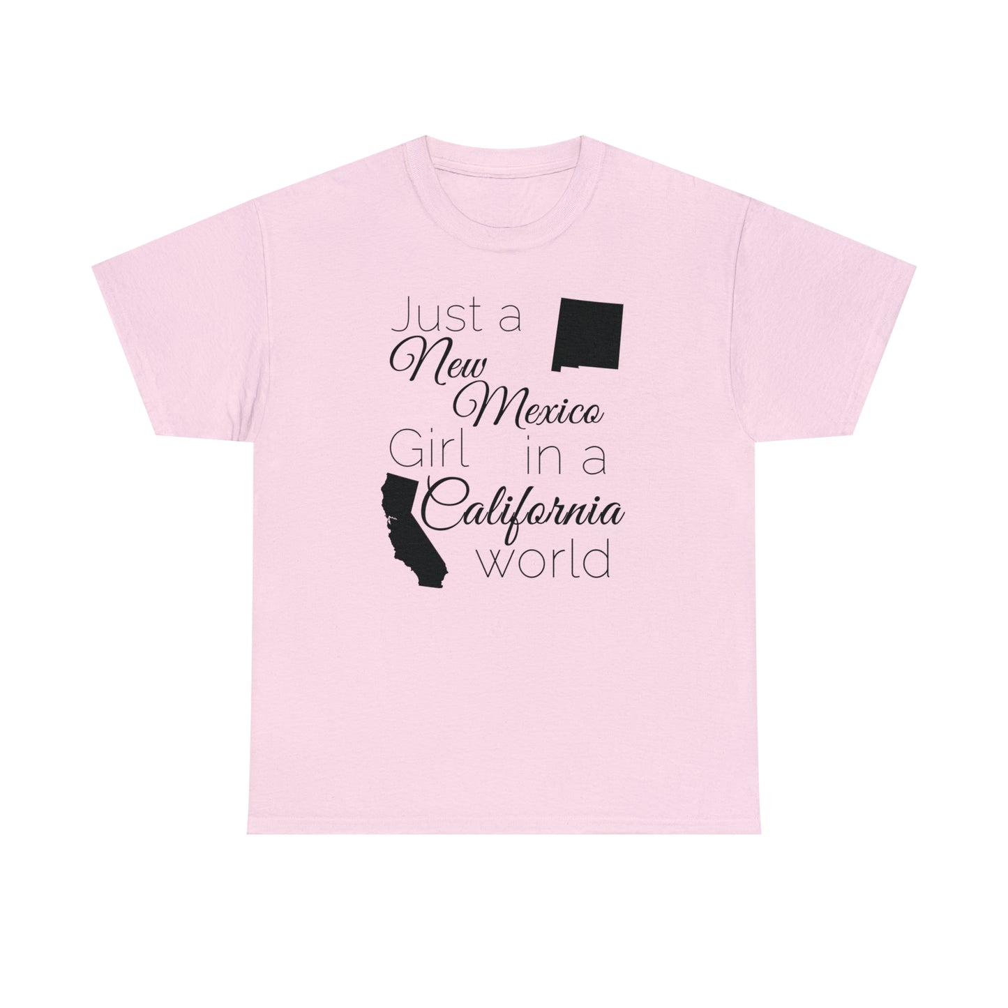 Just a New Mexico Girl in a California World Unisex Heavy Cotton Tee