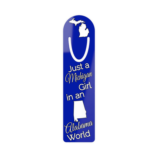 Just a Michigan Girl in an Alabama World Bookmark