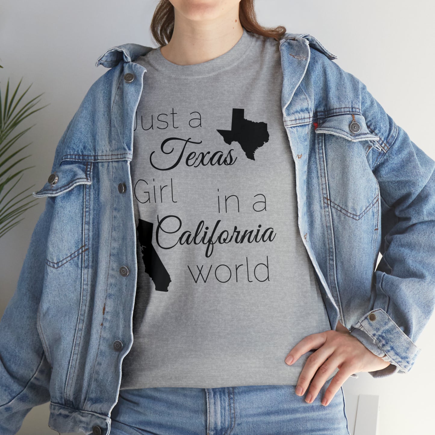 Just a Texas Girl in a California World Unisex Heavy Cotton Tee