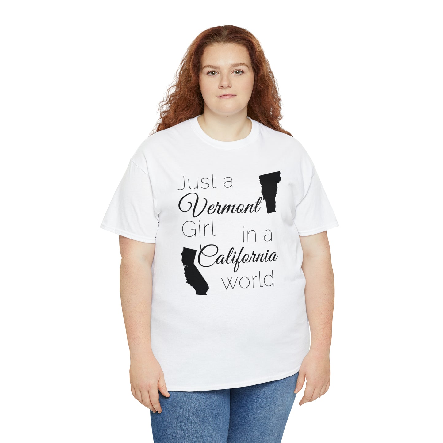 Just a Vermont Girl in a California World Unisex Heavy Cotton Tee