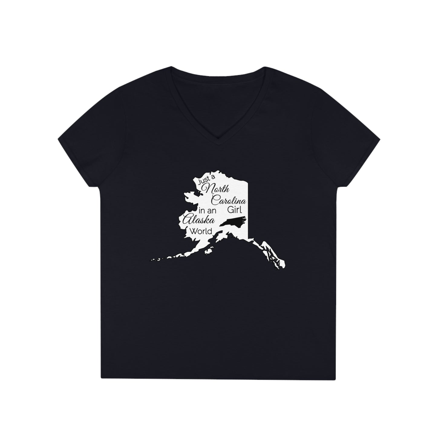 Just a North Carolina Girl in an Alaska World Ladies' V-Neck T-Shirt