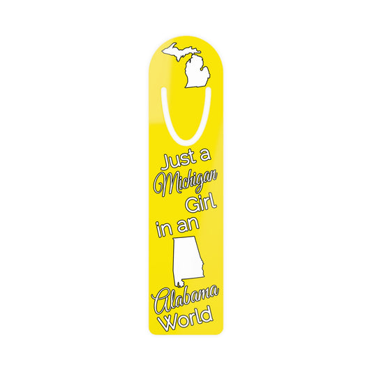 Just a Michigan Girl in an Alabama World Bookmark