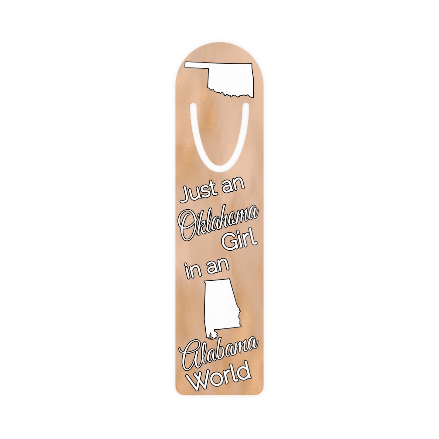 Just an Oklahoma Girl in an Alabama World Bookmark