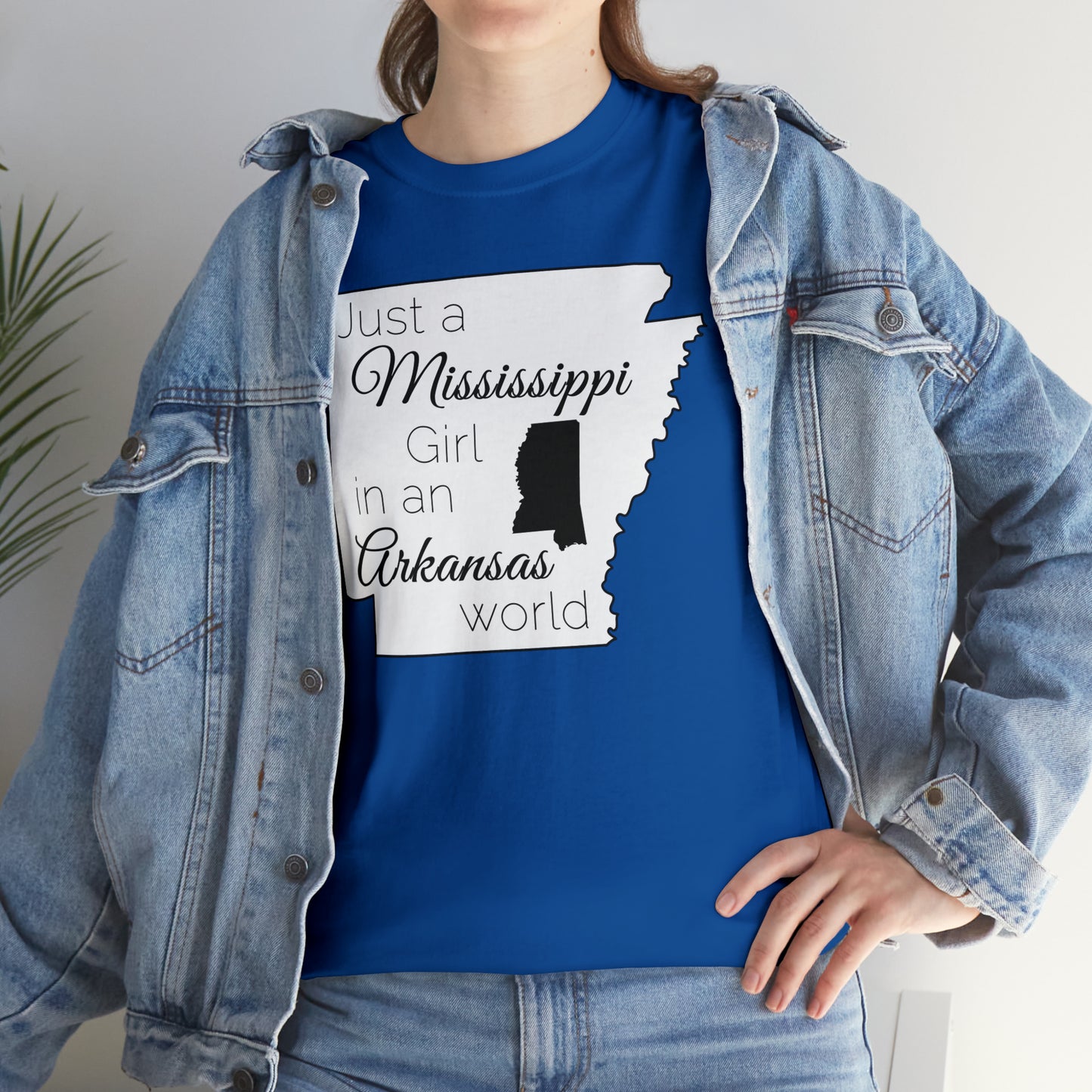 Just a Mississippi Girl in an Arkansas World Unisex Heavy Cotton Tee