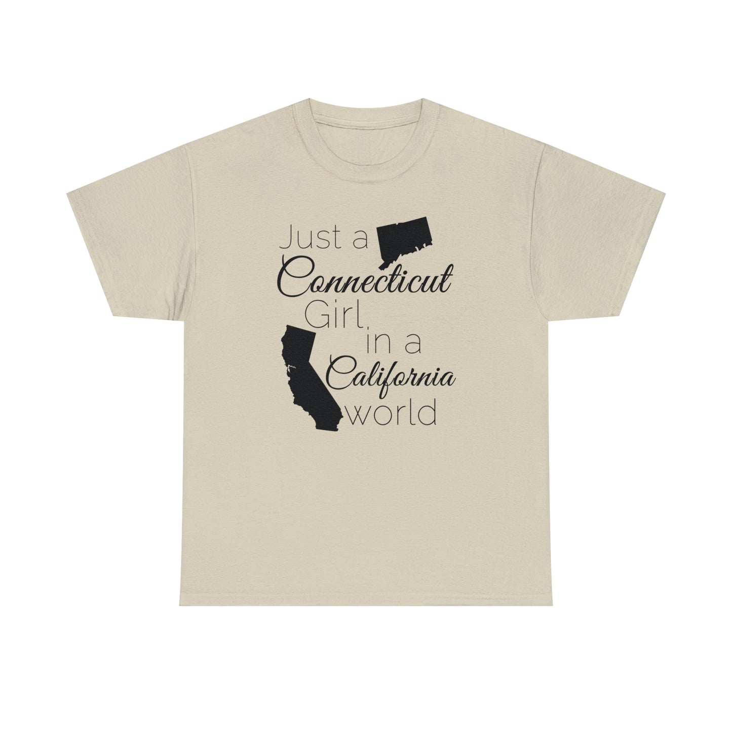 Just a Connecticut Girl in a California World Unisex Heavy Cotton Tee